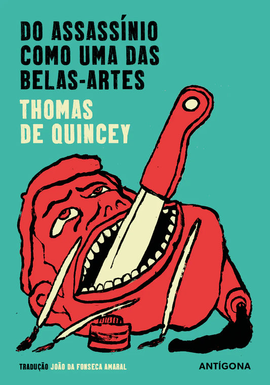 Do Assassínio como Uma das Belas-Artes - Thomas de Quincey